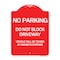 Signmission Do Not Block Driveway Vehicle Towed Owners Expense Heavy-Gauge Alum, 24" L, 18" H, RW-1824-24172 A-DES-RW-1824-24172 - alternate 1